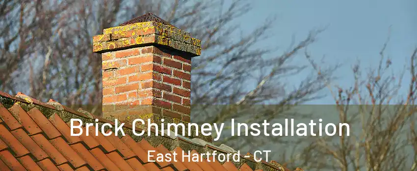 Brick Chimney Installation East Hartford - CT
