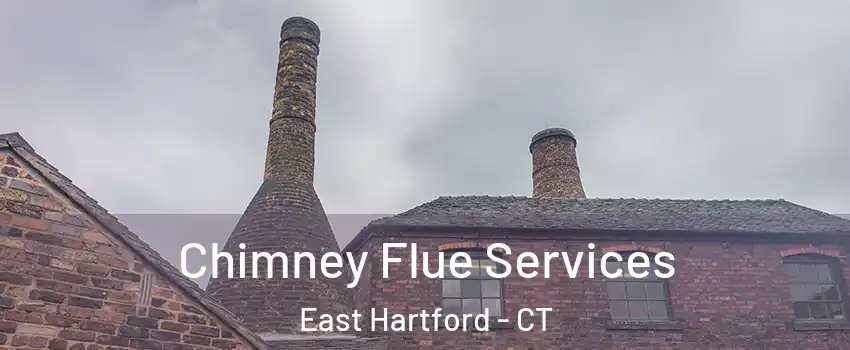  Chimney Flue Services East Hartford - CT