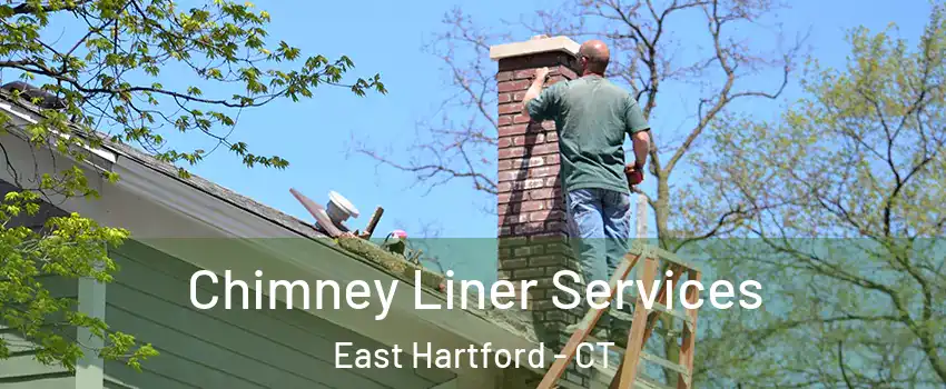  Chimney Liner Services East Hartford - CT