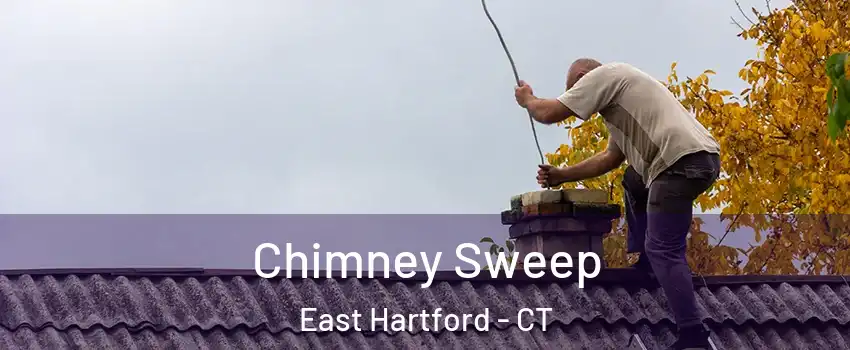  Chimney Sweep East Hartford - CT
