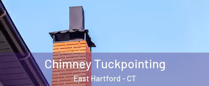  Chimney Tuckpointing East Hartford - CT