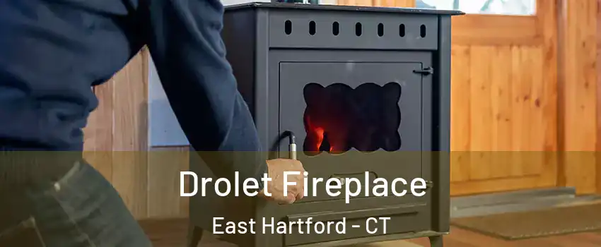  Drolet Fireplace East Hartford - CT