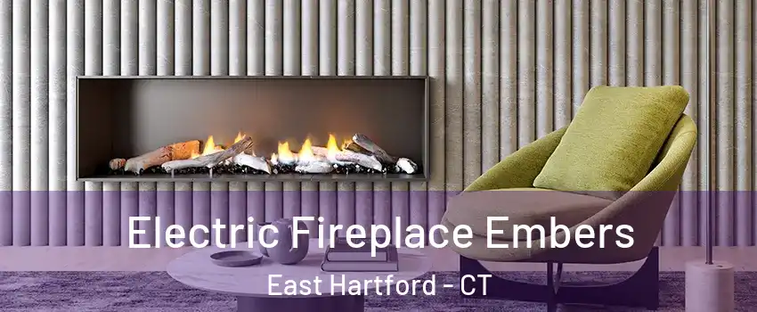 Electric Fireplace Embers East Hartford - CT