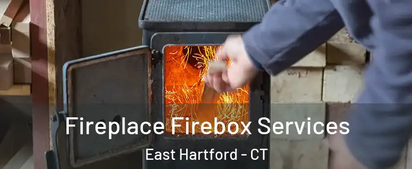  Fireplace Firebox Services East Hartford - CT