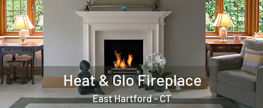  Heat & Glo Fireplace East Hartford - CT