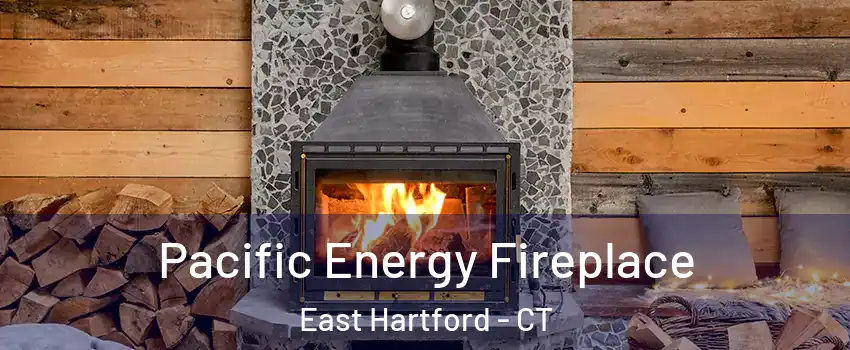  Pacific Energy Fireplace East Hartford - CT