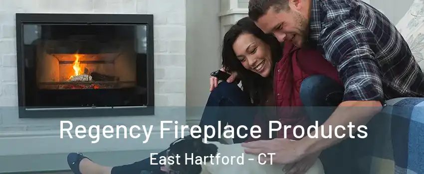  Regency Fireplace Products East Hartford - CT