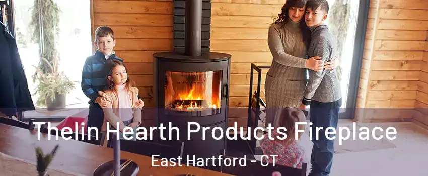  Thelin Hearth Products Fireplace East Hartford - CT