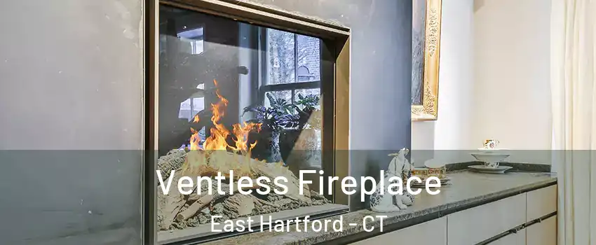  Ventless Fireplace East Hartford - CT